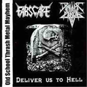 Farscape / Diabolic Force - Deliver Us To Hell