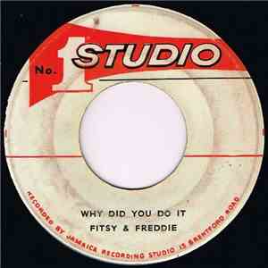 Fitsy & Freddie / Marcia Griffiths - Why Did You Do It / Funny