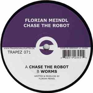 Florian Meindl - Chase The Robot