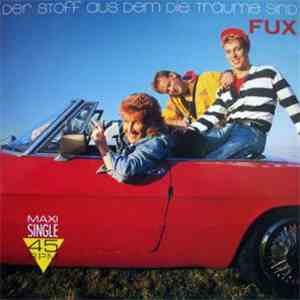 Fux - Der Stoff Aus Dem Die Träume Sind