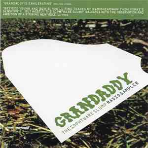 Grandaddy - The Sophtware Slump Radio Sampler
