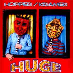 Hopper / Kramer  - Huge