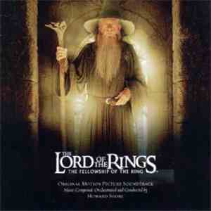 Howard Shore - The Lord Of The Rings: The Fellowship Of The Ring (Original Motion Picture Soundtrack)