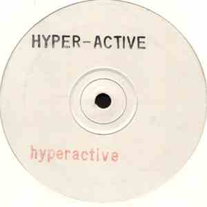 Hyper-Active - Hyperactive / Feel 4 Love