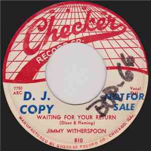Jimmy Witherspoon - Waiting For Your Return / Time Brings About A Change