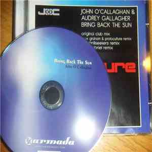 John O'Callaghan & Audrey Gallagher - Bring Back The Sun