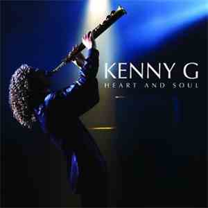 Kenny G  - Heart And Soul
