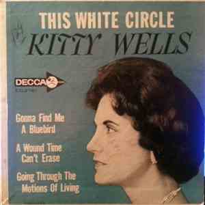 Kitty Wells - This White Circle