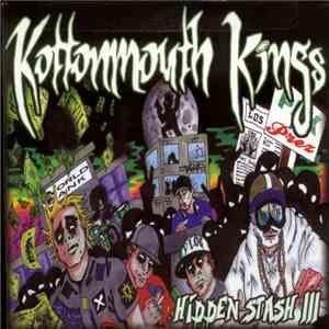 Kottonmouth Kings - Hidden Stash III