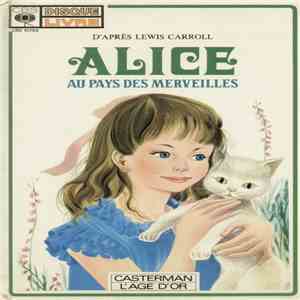 Lewis Carroll - Alice Au Pays Des Merveilles