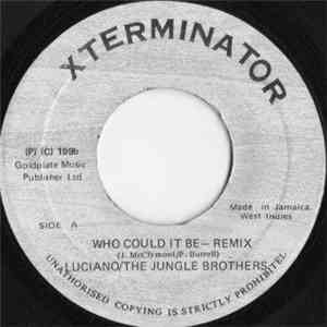 Luciano  / The Jungle Brothers - Who Could It Be