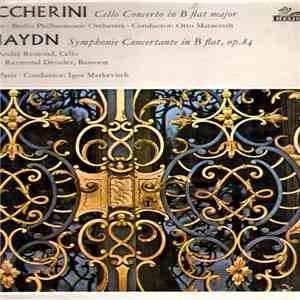 Luigi Boccherini, Joseph Haydn, Berlin Philharmonic Orchestra, Otto Matzerath, Orchestre Lamoureux, Paris, Igor Markevitch - Cello Concerto In B Flat Major / Symphonie Concertante in B Flat, Op.84