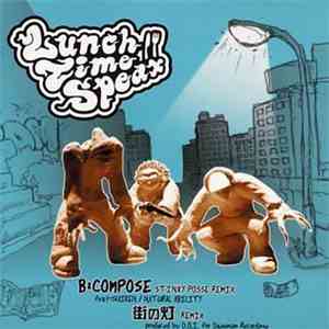 Lunch Time Speax - B:compose (Stinky Posse Remix)
