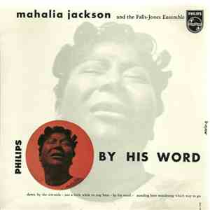 Mahalia Jackson, The Falls-Jones Ensemble - By His Word