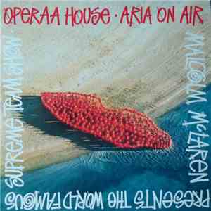 Malcolm McLaren Presents The World's Famous Supreme Team Show - Operaa House • Aria On Air