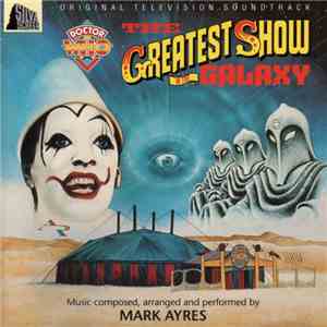 Mark Ayres - Doctor Who - The Greatest Show In The Galaxy
