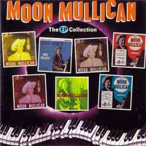 Moon Mullican - The EP Collection