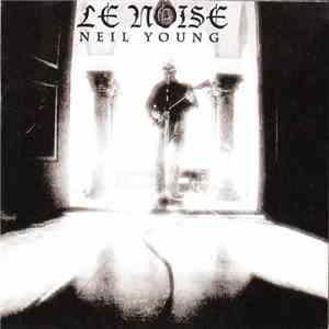Neil Young - Le Noise