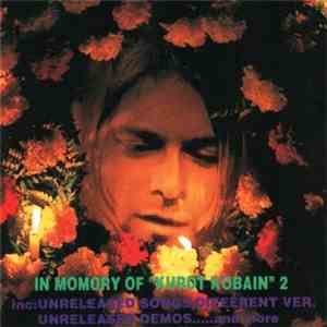 Nirvana - In Memory Of "Kurdt Kobain" 2
