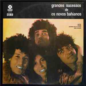 Os Novos Bahianos - Grandes Sucessos De