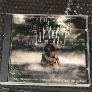 Pandora's Dawn - You Should Not Wound What Can't Be Killed