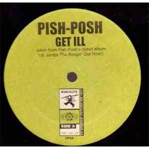 Pish-Posh - Get Ill / Dead Men Tell No Tales