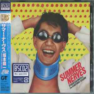 Ryuichi Sakamoto & The Kakutougi Session - Summer Nerves