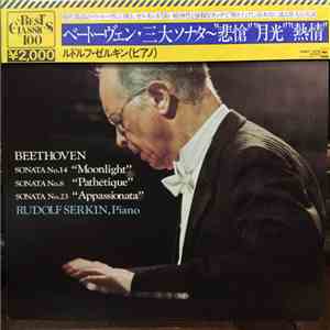 Serkin / Beethoven - Piano Sonata No.14 "Moonlight" / No.8 "Pathetique" / No.23 "appassionato"