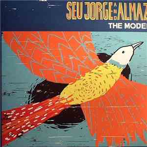 Seu Jorge And Almaz - The Model