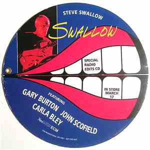 Steve Swallow Featuring Gary Burton, John Scofield, Carla Bley - Swallow (Special Radio Edits CD)