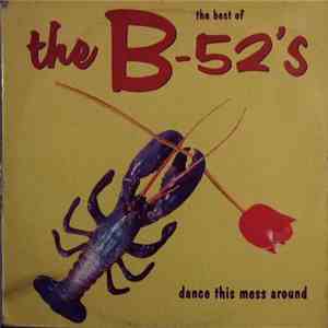 The B-52's - Dance This Mess Around - The Best Of