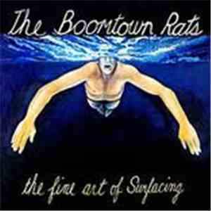 The Boomtown Rats - The Fine Art Of Surfacing