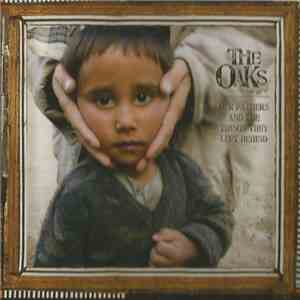 The OaKs - Our Fathers And The Things They Left Behind