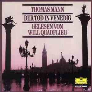 Thomas Mann Gelesen von Will Quadflieg - Der Tod In Venedig