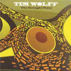 Tim Wolff - The Straight Story