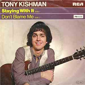 Tony Kishman - Staying With It