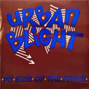 Urban Blight - My Side Of The Fence
