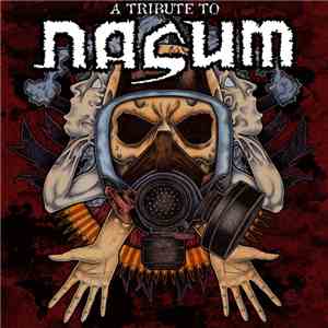 Various - A Tribute To Nasum