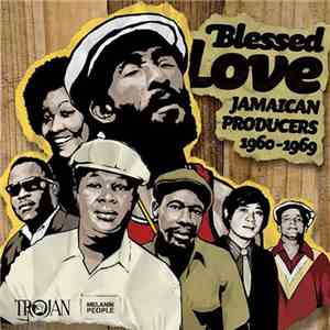 Various - Blessed Love - Jamaican Producers 1960-1969