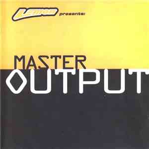 Various - Lemon Presents Master Out Put Vol 1