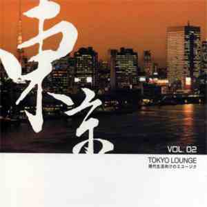 Various - Tokyo Lounge Vol. 02