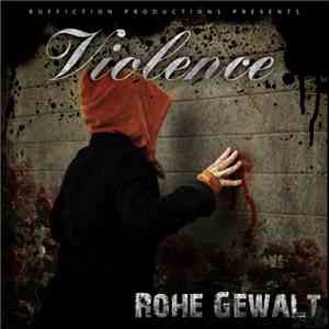 Violence - Rohe Gewalt