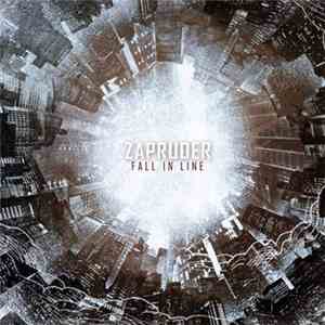 Zapruder  - Fall In Line