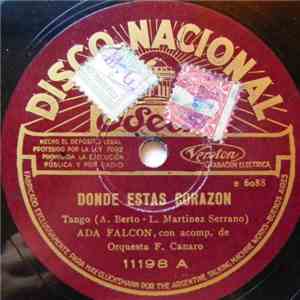 Ada Falcón - Donde Estas Corazon / Flor Del Campo