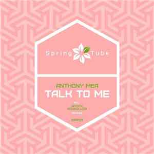 Anthony Mea - Talk To Me