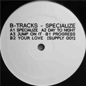 B-Tracks - Specialize