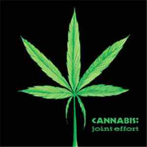 Cannabis  - Joint Effort