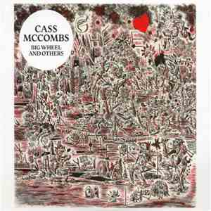 Cass McCombs - Big Wheel And Others