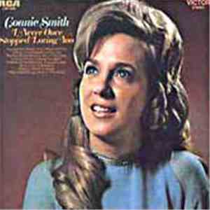 Connie Smith - I Never Once Stopped Loving You