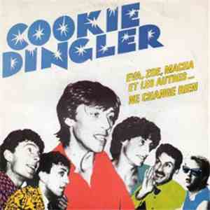 Cookie Dingler - Eva Zoe Macha Et Les Autres... / Ne Change Rien